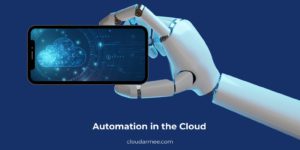 Automation in the Cloud 